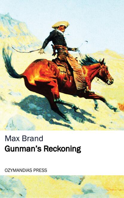 Gunman's Reckoning — Макс Брэнд