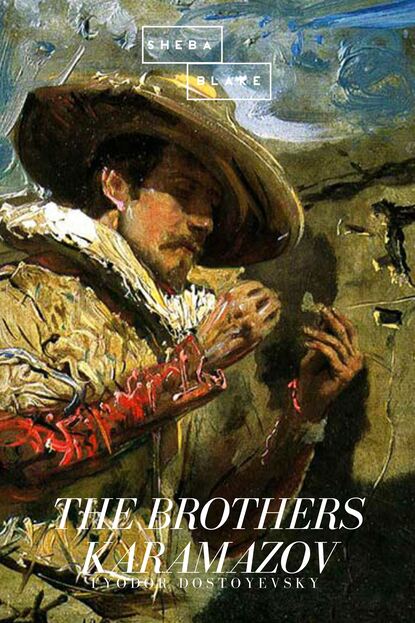 The Brothers Karamazov — Федор Достоевский