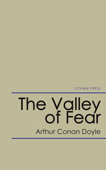 The Valley of Fear — Артур Конан Дойл