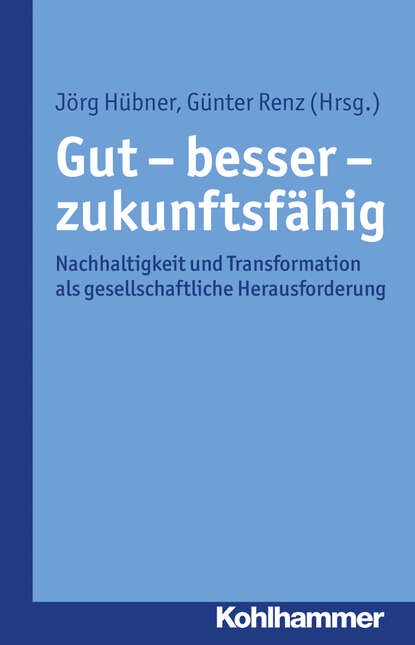 Gut - besser - zukunftsf?hig - Группа авторов