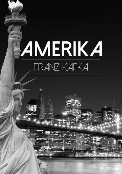 Amerika - Франц Кафка