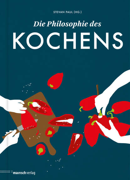 Die Philosophie des Kochens — Группа авторов