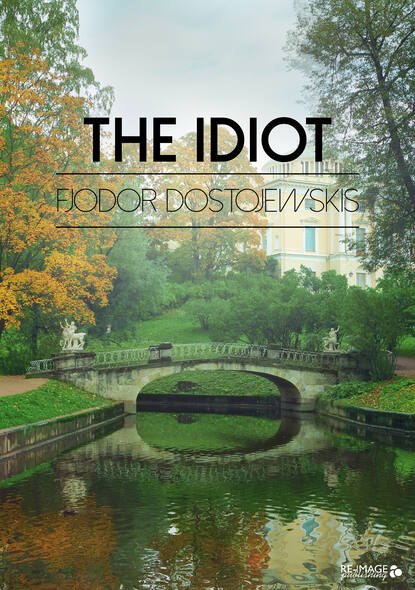 The Idiot — Федор Достоевский