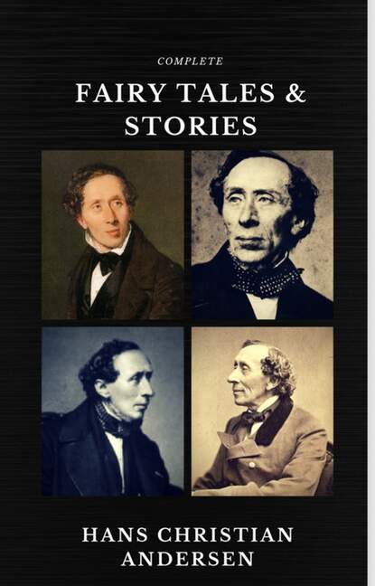 Hans Christian Andersen: Fairy Tales and Stories (Quattro Classics) (The Greatest Writers of All Time) - Ганс Христиан Андерсен