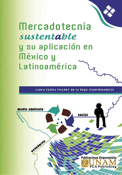 Mercadotecnia Sustentable y su aplicaci?n en M?xico y Latinoam?rica - Группа авторов