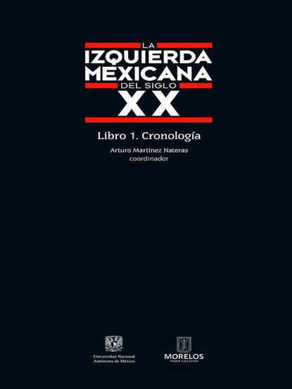 La izquierda mexicana del siglo XX - Группа авторов