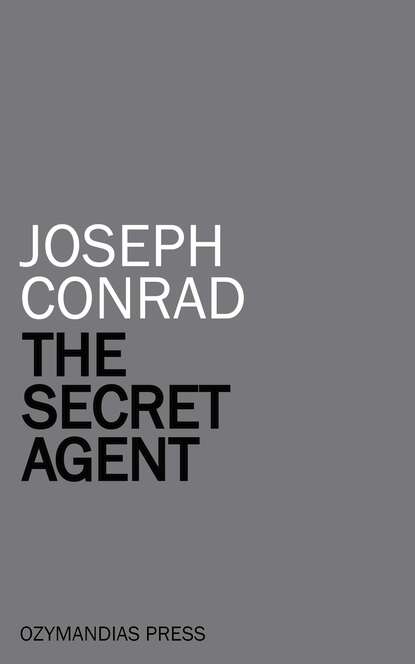 The Secret Agent — Джозеф Конрад