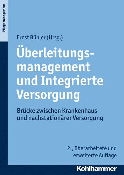 ?berleitungsmanagement und Integrierte Versorgung - Группа авторов