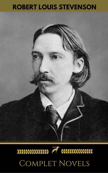 Robert Louis Stevenson: Complete Novels (Golden Deer Classics) - Роберт Льюис Стивенсон