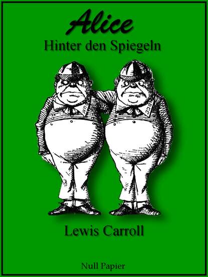 Alice hinter den Spiegeln — Льюис Кэрролл