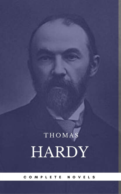 Hardy, Thomas: The Complete Novels [Tess of the D'Urbervilles, Jude the Obscure, The Mayor of Casterbridge, Two on a Tower, etc] (Book Center) (The Greatest Writers of All Time) — Томас Харди (Гарди)