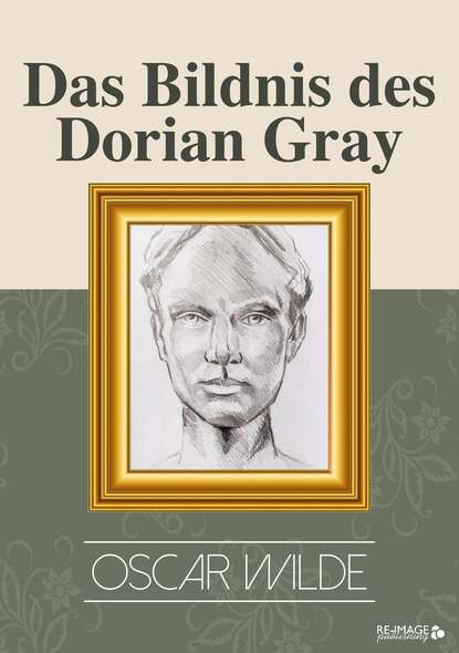 Das Bildnis des Dorian Gray — Оскар Уайльд