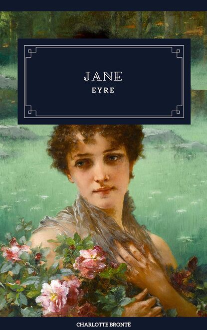 Jane Eyre - Шарлотта Бронте