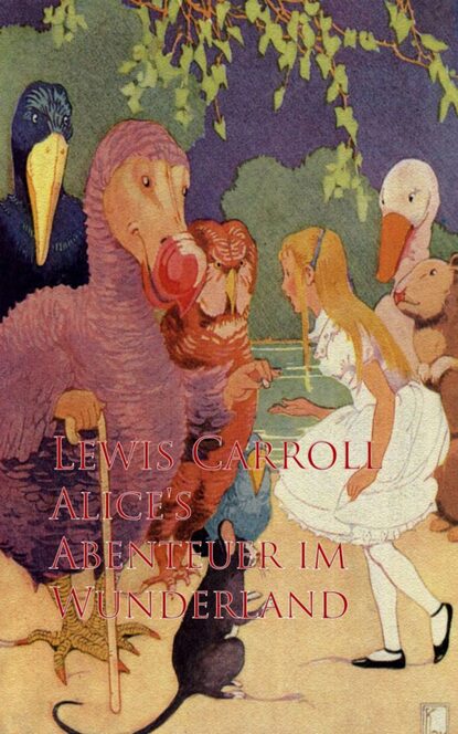 Alice's Abenteuer im Wunderland — Льюис Кэрролл