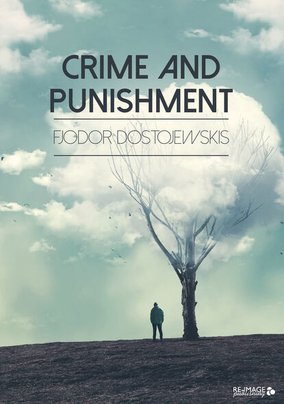 Crime and Punishment — Федор Достоевский