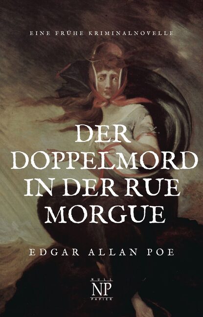 Der Doppelmord in der Rue Morgue — Эдгар Аллан По