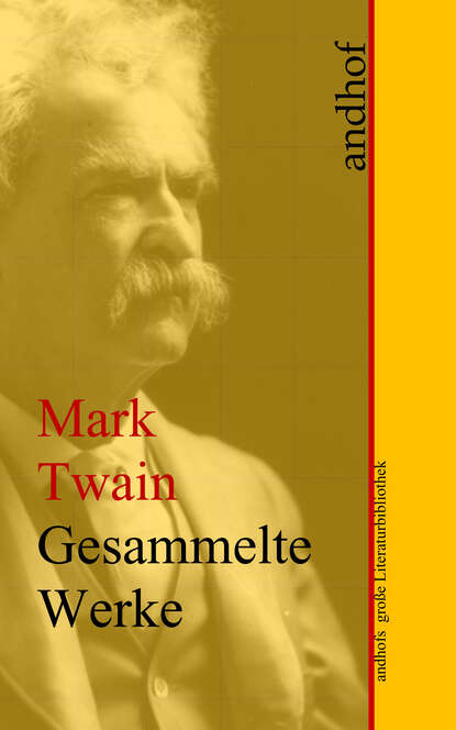 Mark Twain: Gesammelte Werke — Марк Твен