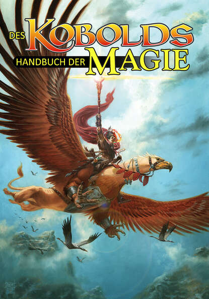 Des Kobolds Handbuch der Magie - Группа авторов