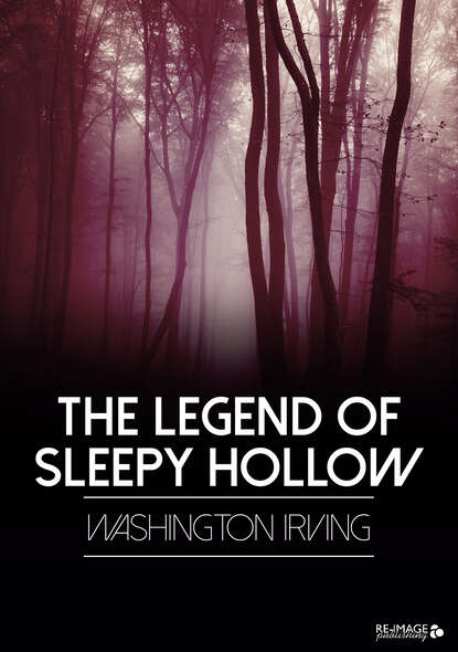 The Legend of Sleepy Hollow — Вашингтон Ирвинг