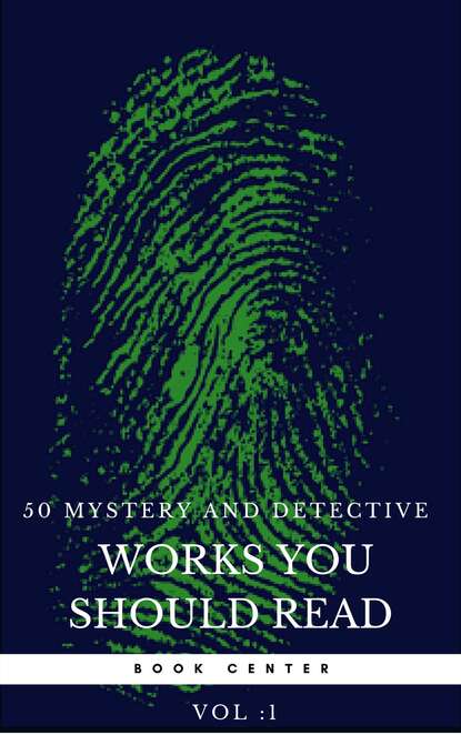 50 Mystery and Detective masterpieces you have to read before you die vol: 1 (Book Center) — Агата Кристи