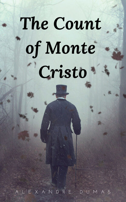 The Count of Monte Cristo — Александр Дюма