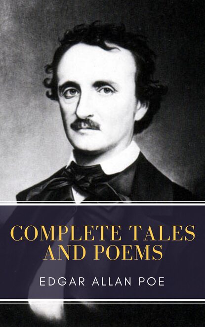 Edgar Allan Poe: Complete Tales and Poems - Эдгар Аллан По