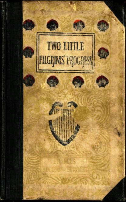 Two Little Pilgrims' Progress - Фрэнсис Элиза Бёрнетт