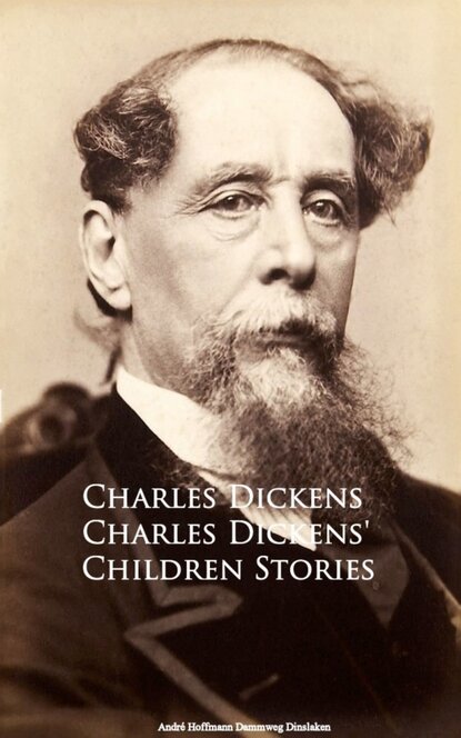 Charles Dickens' Children Stories — Чарльз Диккенс