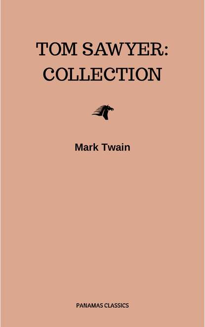 Tom Sawyer: Collection - Марк Твен