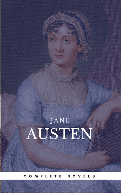 Austen, Jane: The Complete Novels (Book Center) (The Greatest Writers of All Time) - Джейн Остин