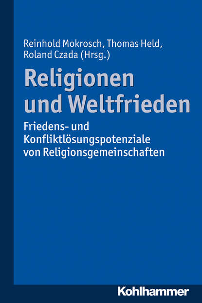 Religionen und Weltfrieden - Группа авторов