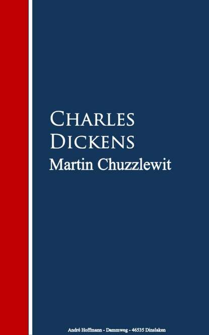 Martin Chuzzlewit — Чарльз Диккенс