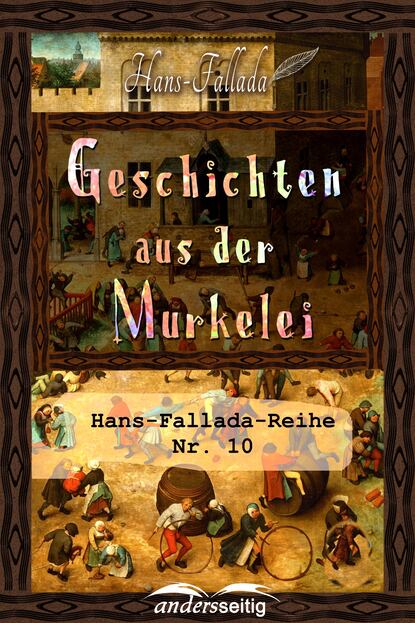 Geschichten aus der Murkelei — Ханс Фаллада