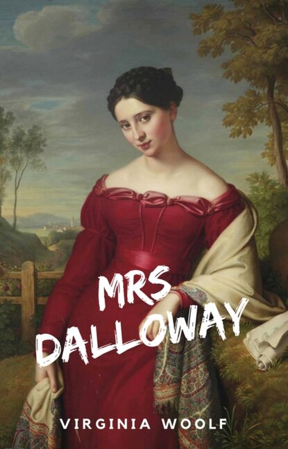 Mrs dalloway — Вирджиния Вулф