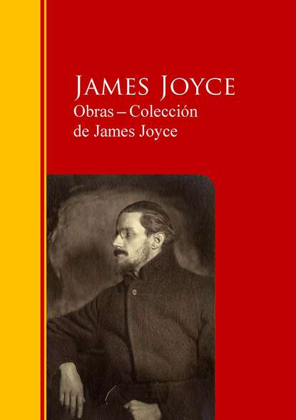 Obras ─ Colecci?n  de James Joyce — Джеймс Джойс