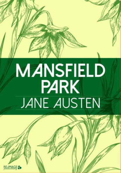 Mansfield Park - Джейн Остин