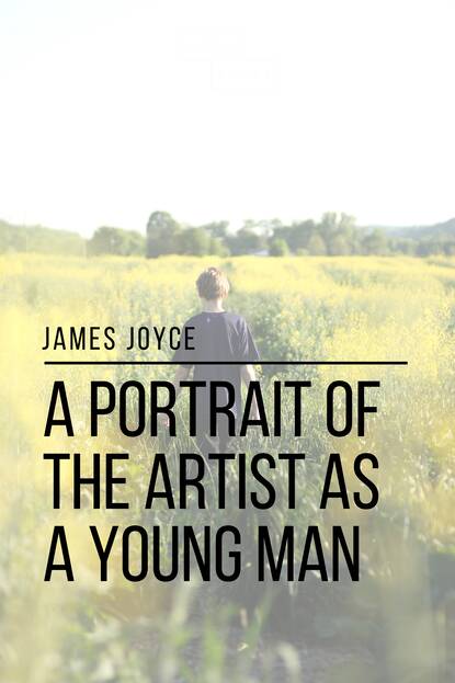 A Portrait of the Artist as a Young Man — Джеймс Джойс