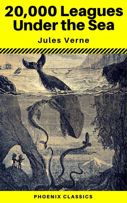 20,000 Leagues Under the Sea (Annotated) (Phoenix Classics) - Жюль Верн