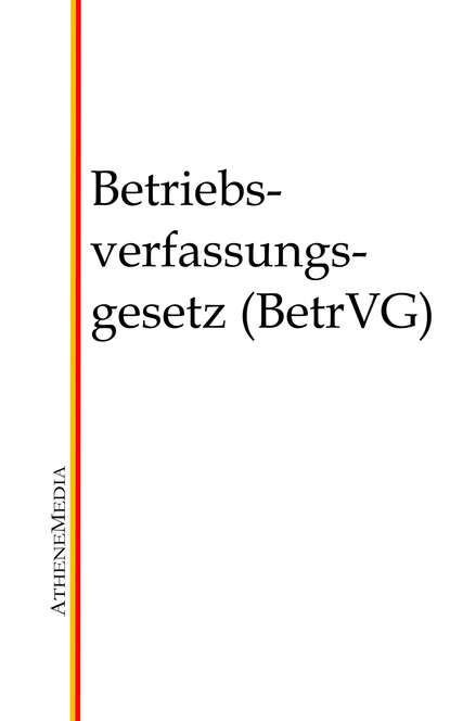 Betriebsverfassungsgesetz (BetrVG) - Группа авторов