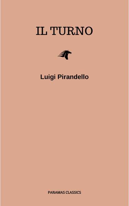 Il turno — Луиджи Пиранделло