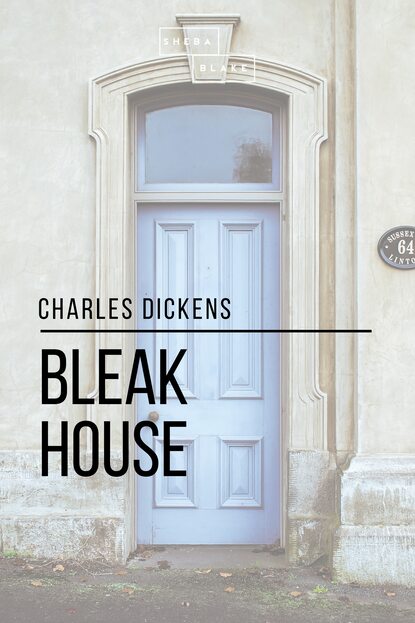 Bleak House — Чарльз Диккенс