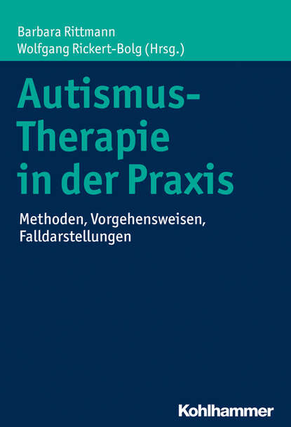 Autismus-Therapie in der Praxis - Группа авторов