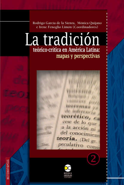 La tradici?n te?rico-cr?tica en Am?rica Latina: - Группа авторов