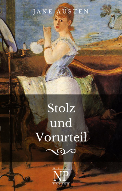 Stolz und Vorurteil - Джейн Остин