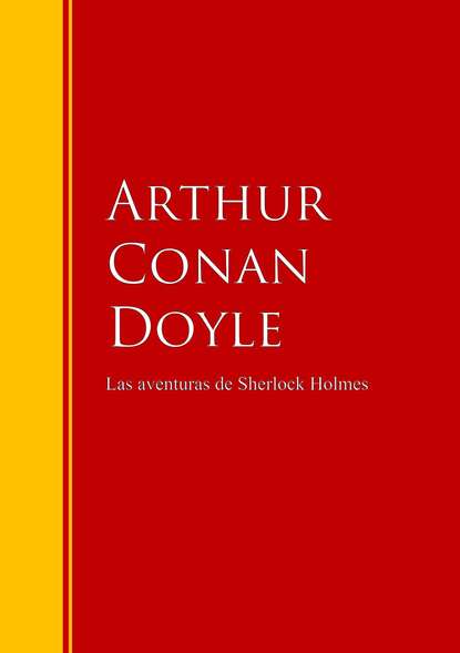 Las aventuras de Sherlock Holmes - Артур Конан Дойл