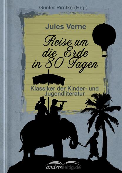 Reise um die Erde in 80 Tagen — Жюль Верн