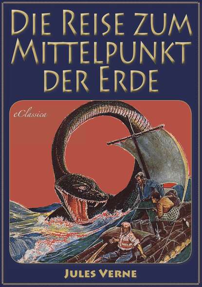 Reise zum Mittelpunkt der Erde — Жюль Верн