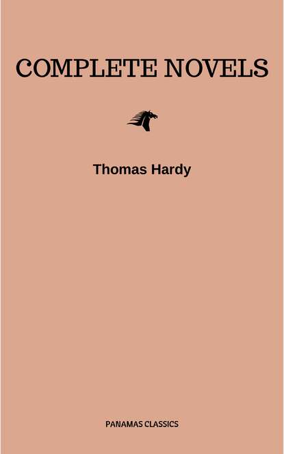 Thomas Hardy: Complete Novels — Томас Харди (Гарди)