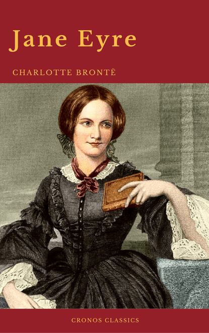 Jane Eyre: By Charlotte Bront? (With PREFACE ) (Cronos Classics) - Шарлотта Бронте