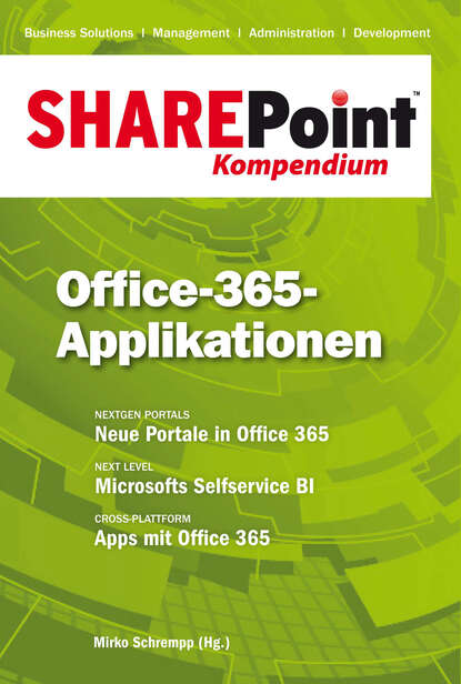 SharePoint Kompendium - Bd. 10: Office-365-Applikationen - Группа авторов